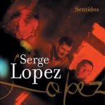 Serge LOPEZ - Sentidos